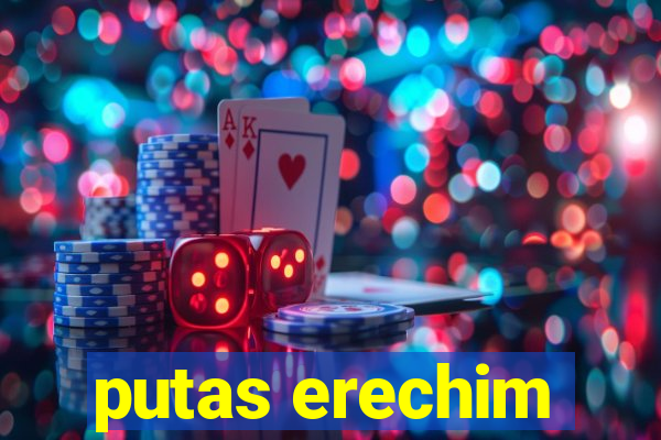 putas erechim